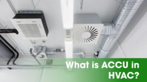 what is accu in hvac