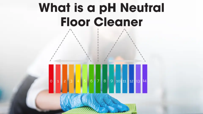 What is pH-neutral floor cleaner? – A Detailed Guide