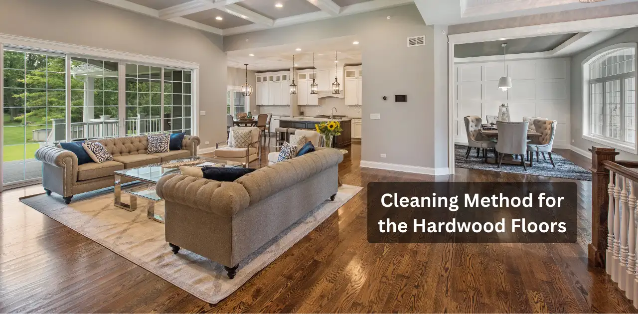 Choosing the Right Cleaning Method for the Hardwood Floors